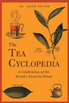 Souter, Keith, The Tea Cyclopedia: A Celebration of the World's Favorite Drink