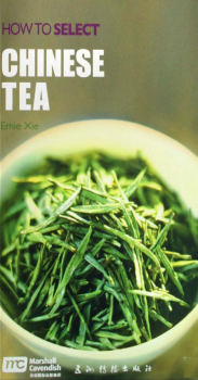 Xie, Ernie - How to Select Chinese Tea