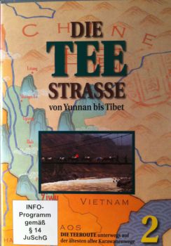 Die Teestrasse von Yunnan bis Tibet