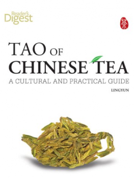 Ling Yun - Tao of Chinese Tea, A Cultural and Practical Guide