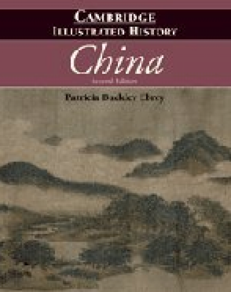 Buckley Ebrey, Patricia, The Cambridge Illustrated History of China (Cambridge Illustrated History)
